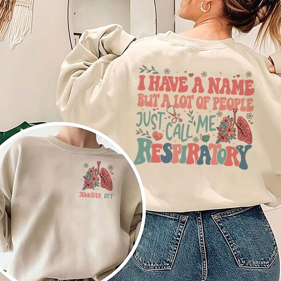 Respiratory Therapists Sweatshirt, A Lot Of People Just Call Me Respiratory Shirt, Personalized RT Tee, Lung Therapist Gift, Pulmonary Nurse