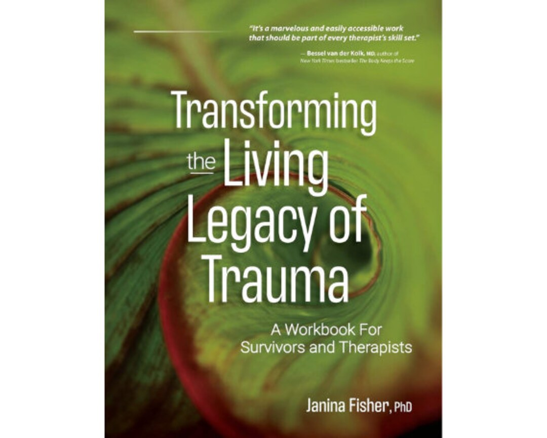 Transforming the Living Legacy of Trauma A Workbook for Etsy