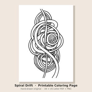 May include: A black and white coloring page featuring a central abstract design of interconnected, flowing spiral lines. Below the graphic, the text reads: Spiral Drift · Printable Coloring Page. Hand-drawn original · A4 + US Letter PDF + PNG.