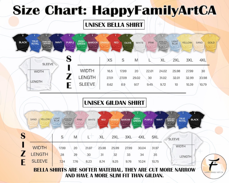 May include: A size chart for unisex Bella and Gildan shirts, with measurements in inches. The chart displays various shirt colors and sizes, including XS to 5XL, with width, length, and sleeve measurements. The HappyFamilyArtCA logo is in the bottom right.