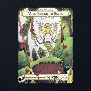 May include: A rectangular trading card featuring a white wolf with gold armor standing on a tree stump. The text reads Voja, Friend to Elves, Token Legendary Creature - Wolf, and 3/3. The background shows a green forest with scattered arrows and swords.