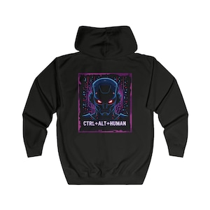 Futuristic Unisex Full Zip Hoodie with CTRL+ALT+HUMAN Design, Stylish Tech Apparel, Gamer Gift, Cyberpunk Clothing, Comfortable Zip-Up