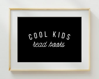 Cool Kids Read Books, Montessori Nursery Decor, Kids Reading Corner Playroom Wall Decor, Let’s Read Printable, Homeschool Digital Download