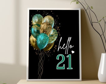 Hello 21st Teal Green Gold  Balloon Birthday Decorations, Mint Green Party Printable Signs, Hello 21st  Instant Download