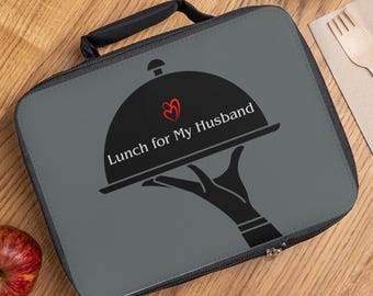 Lunch for My Husband Lunch Bag | Served Platter Design, Gray Insulated