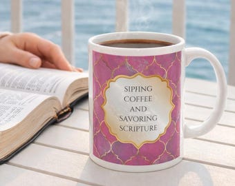 Christian Coffee Mug: Sipping Coffee Scripture, Faith Bible Study Cup
