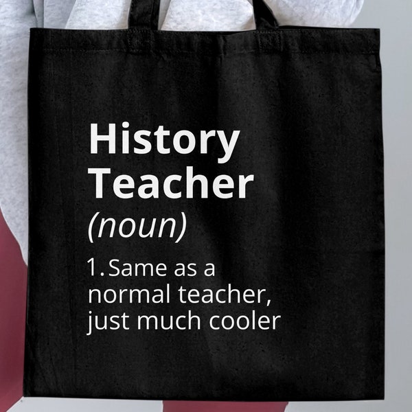 Sac fourre-tout drôle pour professeur d’histoire, cadeau d’appréciation d’éducateur cool, sac en toile de citation unique pour enseignant, accessoire d’éducation scolaire, noir