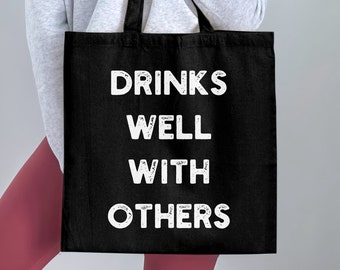 Drinks Well With Others Tote Bag, Funny Quote Shopping Bag, Canvas Market Tote, Casual Shoulder Bag, Reusable Eco-Friendly Bag