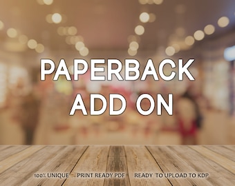Add On: Paperback Book Cover | Print-Ready PDF Ready to Upload on Amazon KDP or Ingram Spark for Self Publishing