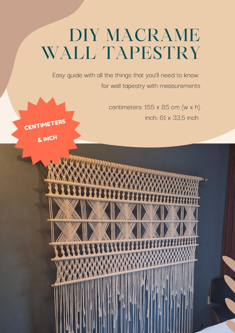 May include: DIY macrame wall tapestry with measurements. The off-white macrame wall hanging is 61 x 33.5 inches. The text on the image says "DIY MACRAME WALL TAPESTRY" and "CENTIMETERS & INCH".