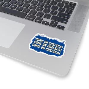 Small Chelsea Sticker Come on Chelsea Sticker - Etsy
