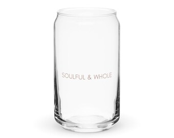 Soulful & Whole Can-Shaped Glass | The Ultimate Drinking Experience - 16-oz glass