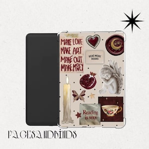May include: A black e-reader case featuring a collage of stickers on a beige background with black dots. Stickers include a lit candle, a pomegranate, a winged angel statue, a teacup, a heart, a moon, and text reading Make Love Make Art Make Out Make Money, Read More Books, and Reading is sexy.