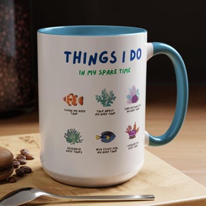Reef Tanks in my Spare Time Coffee Mug