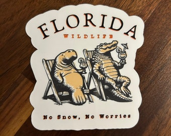 Florida No Snow No Worries Laminated Vinyl Stickers