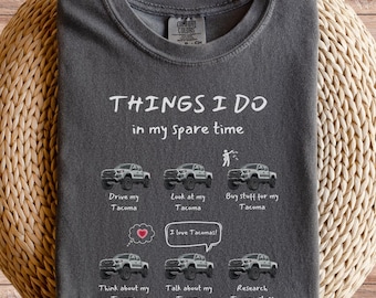 Tacoma Trucks in my Spare Time Comfort Colors T-shirt