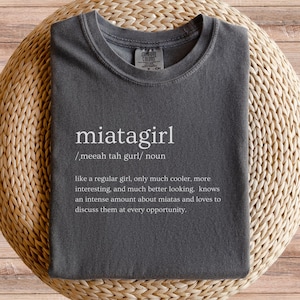 Miata Girl Defined Comfort Colors T-shirt