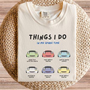 Miatas in my Spare Time Comfort Colors T-shirt