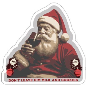 Christmas Funny sticker, Fun Sticker, Santa Drinking Wine Sticker, Wine Lover Sticker, Wine Lover Gift, Holiday Sticker, Christmas  Sticker