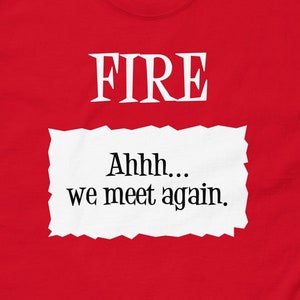 Feuer Taco Bell Sauce Päckchen &#39;Ahhh...wir treffen uns wieder.&#39; Halloween Kostüm Herren klassisches T-Shirt