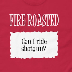 Fire Roasted Taco Bell Sauce Paket &#39;Kann ich Schrotflinte reiten?&#39; Halloween Kostüm Herren klassisches T-Shirt