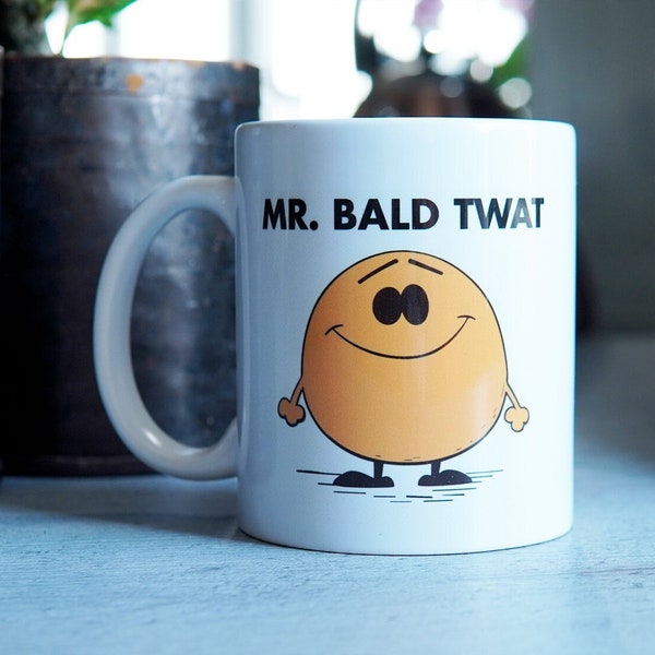 MR BALD TWAT Mug Quality Funny Rude Cheeky Present Gift Birthday Dad Husband