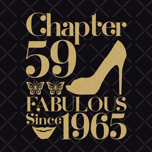 59th Birthday SVG,Born in 1965 SVG,Fabulous Shoes 59th cut files for cricut, 59th birthday svg eps dxf png pdf jpg,Chapter 59 fabulous svg