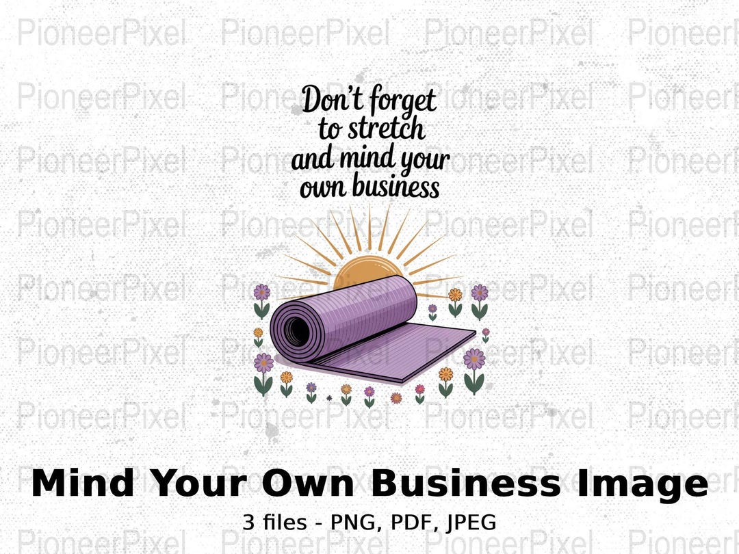 Stretch Reinder Yoga Mat Printable, Mind Your Business, Digital Download Art ...