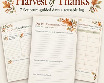 May include: A set of printed sheets titled Harvest of Thanks featuring 7 scripture-guided days and a reusable log. The pages include lined sections for writing, prompts like Remember the Story, and watercolor illustrations of autumn leaves and acorns.
