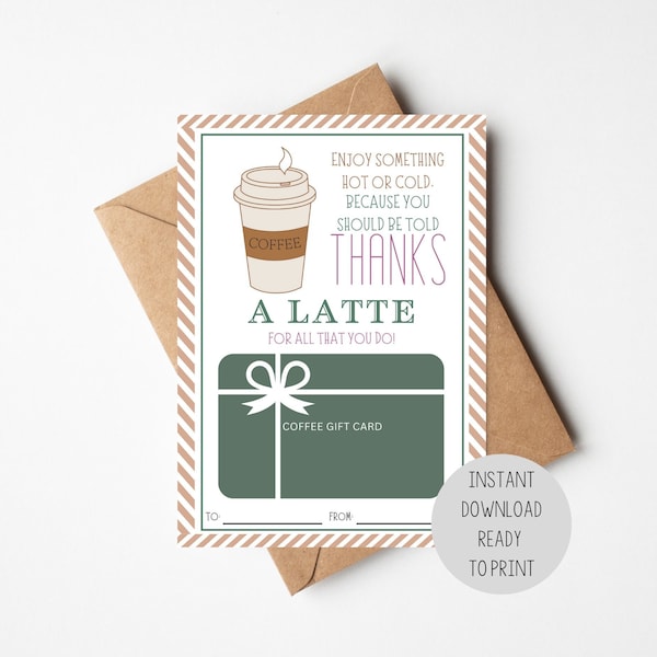 INSTANT DOWNLOAD | Thanks a Latte Gift Card Holder | Teacher Appreciation Card | Coffee Gift Card | Employee Thank You Card | Coffee Donuts