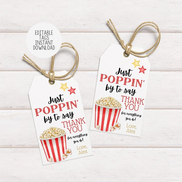 EDITABLE | Popcorn Teacher Appreciation Tags | Gift Tags | Thank You Tag | Childcare Tag | Teacher Gift Tag | Just Poppin' by to say Thanks