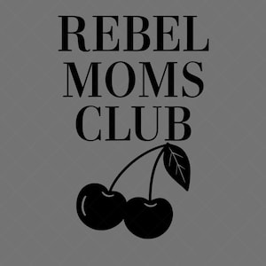 Rebel Moms Club Trendy Aesthetic PNG Social Club png POD Trendy Minimal Aesthetic PNG Rad Women Rebel Coffee Edgy Cool Mom Motherhood png