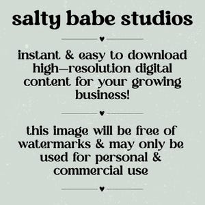 May include: Text on a light green background reads "salty babe studios." Additional text states the image is instant and easy to download, high-resolution digital content for your growing business, free of watermarks, and for personal and commercial use.