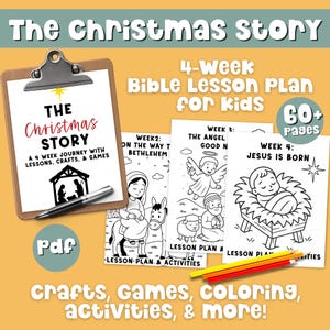 Op de afbeelding: Een 4-weeks Bijbel lesplan voor kinderen getiteld The Christmas Story, met een klembord met voorpagina, drie zwart-wit kleurplaten, een zilveren pen en kleurpotloden op een oranje achtergrond met 60+ pagina's.