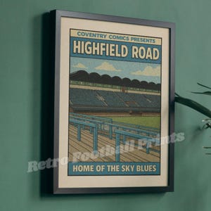 HIGHFIELD ROAD, Coventry | 1970s Comic Book Art Poster | A4/A5 Football Wall Art | Gift for him | Lost Stadiums
