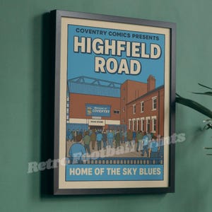 HIGHFIELD ROAD, Coventry Matchday | 1970s Comic Book Art Poster | A4/A5 Football Wall Art | Gift for him | Art Print  - Lost Stadiums