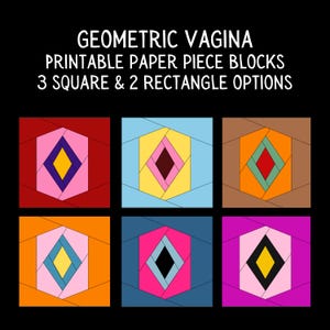 Könnte beinhalten: Geometrische Vagina druckbare Papierstückblöcke in verschiedenen Farben. Das Bild zeigt sechs quadratische Designs mit einer zentralen Raute, jeweils in einer anderen Farbkombination, vor einem schwarzen Hintergrund. Der Text oben lautet "Geometric Vagina Printable Paper Piece Blocks 3 Square & 2 Rectangle Options."