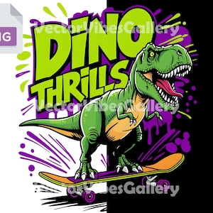 Dino Thrills T-Rex Skateboard PNG Design, Dinosaur Graffiti Streetwear Graphic for Kids, Printable Skateboarding Digital Instant Download