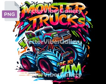 Monster Trucks Are My Jam Png, Urban Sublimation Design, Colorful Graffiti DTF Clipart for shirt, Transparent Background, Instant Download