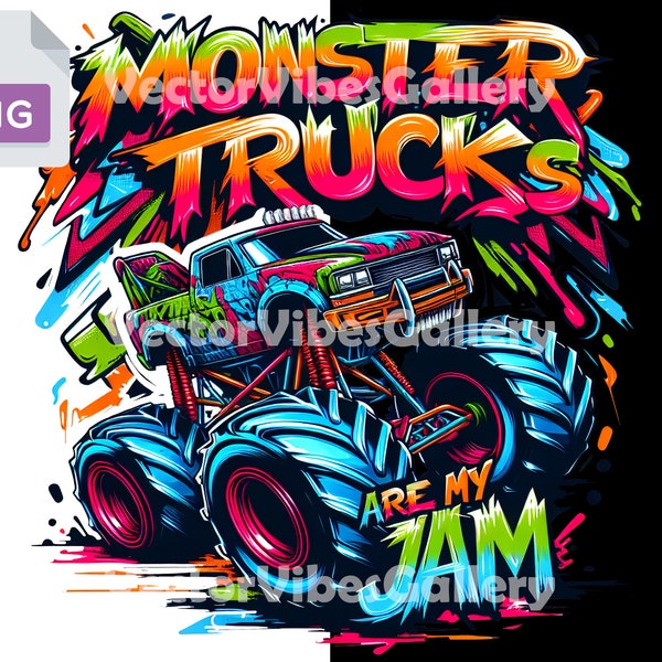 Monster Trucks Are My Jam Png, Urban Sublimation Design, Colorful Graffiti DTF Clipart for shirt, Transparent Background, Instant Download
