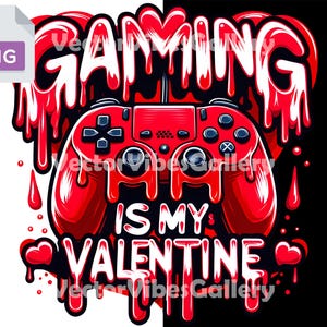 以下が含まれることがあります： 中央にビデオゲームコントローラーが配置された赤と白のグラフィックデザイン。デザインには「Gaming is my Valentine」と書いてあります。