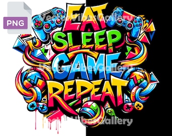 Eat Sleep Game Repeat PNG, Graffiti Sublimation Design