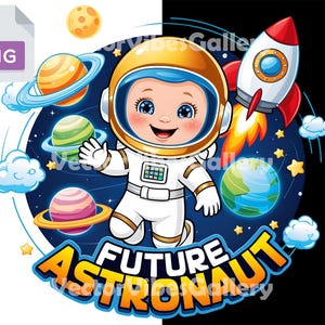Future Astronaut PNG, Cute Baby in Space Suit Clipart, Rocket and Planets Sublimation Design for Kids T-Shirt, Galaxy Art, Instant Download