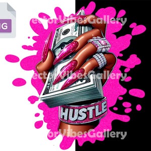 Hustle PNG, Glam Money Hand Clipart, Pink Nails Boss Babe Art, Dollar Stack Graphic, Bling Ring Sublimation, Afro Glam Printable