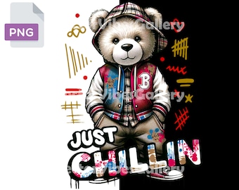 Just Chillin' Teddy Bear Png, Urban Sublimation Design, Streetwear Clipart For T-shirt, Hoodie, Transparent Background, Instant Download