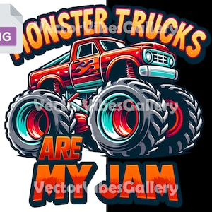 Monster Trucks Lover Png, Urban Sublimation Design, Monster Are My Jam Clipart, DTF File For T-shirt & Hoodie, Digital Instant Download