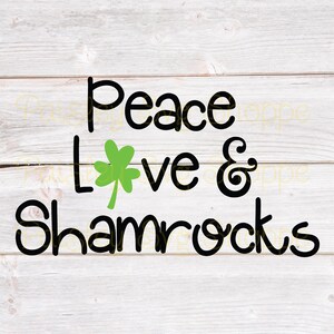 Peace Love en Shamrocks Svg, Ierse Svg, St Patricks Day Svg, Shamrock Svg, Leprechaun Svg, St Paddys Svg, Iers shirt SVG/DXF/Eps/Png/JPEG