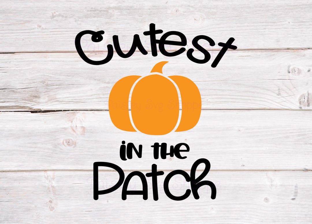 Cutest Pumpkin in the Patch Svg, Halloween Shirt Svg, Fall Hayride Svg ...