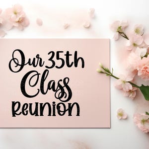 Our 35th Class Reunion Svg, 35 Year Class Reunion Svg, Class Reunion Invitation Svg, Reunion Decor Svg, Reunion Logo SVG/DXF/Eps/Png/JPEG