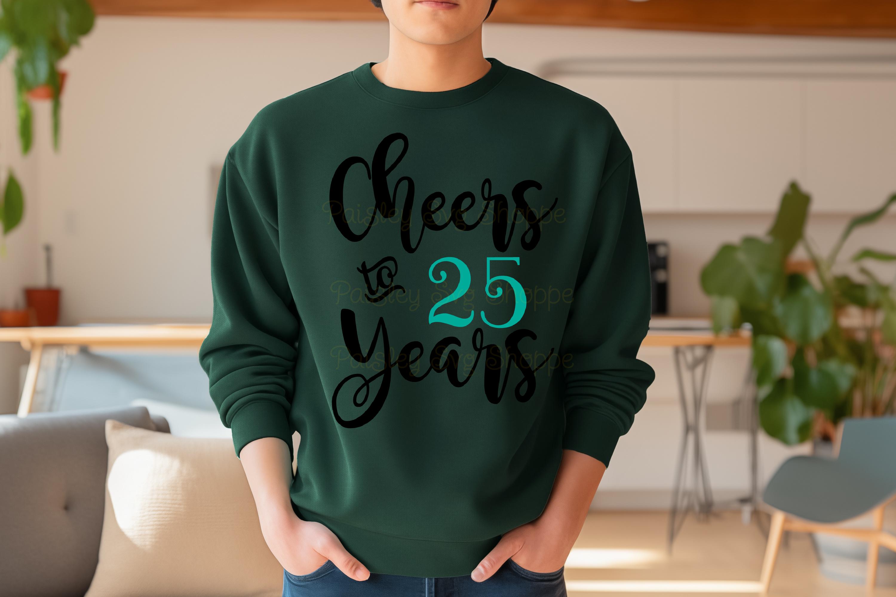 Cheers to 25 Years Svg, 25th Birthday Svg, 25th Birthday Shirt Svg ...
